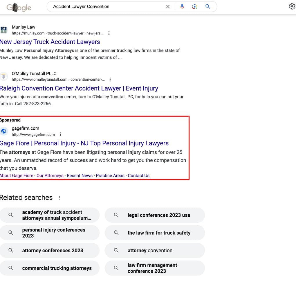 Gage | Fiore, a New Jersey based injury law firm, has ads showing for irrelevant searches. Pictured is their ad for the search "Accident Lawyer Convention".