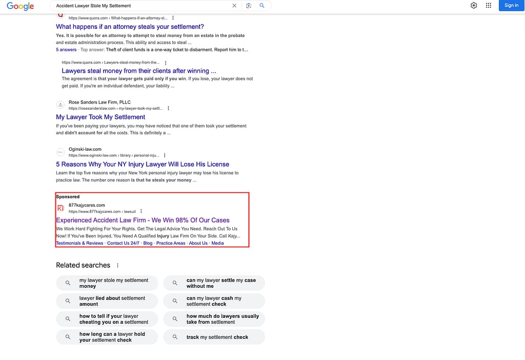 Kajy Law Firm, a Michigan based car accident law firm, has ads showing for irrelevant searches. Pictured is their ad for the search "Accident Lawyer Stole My Settlement".
