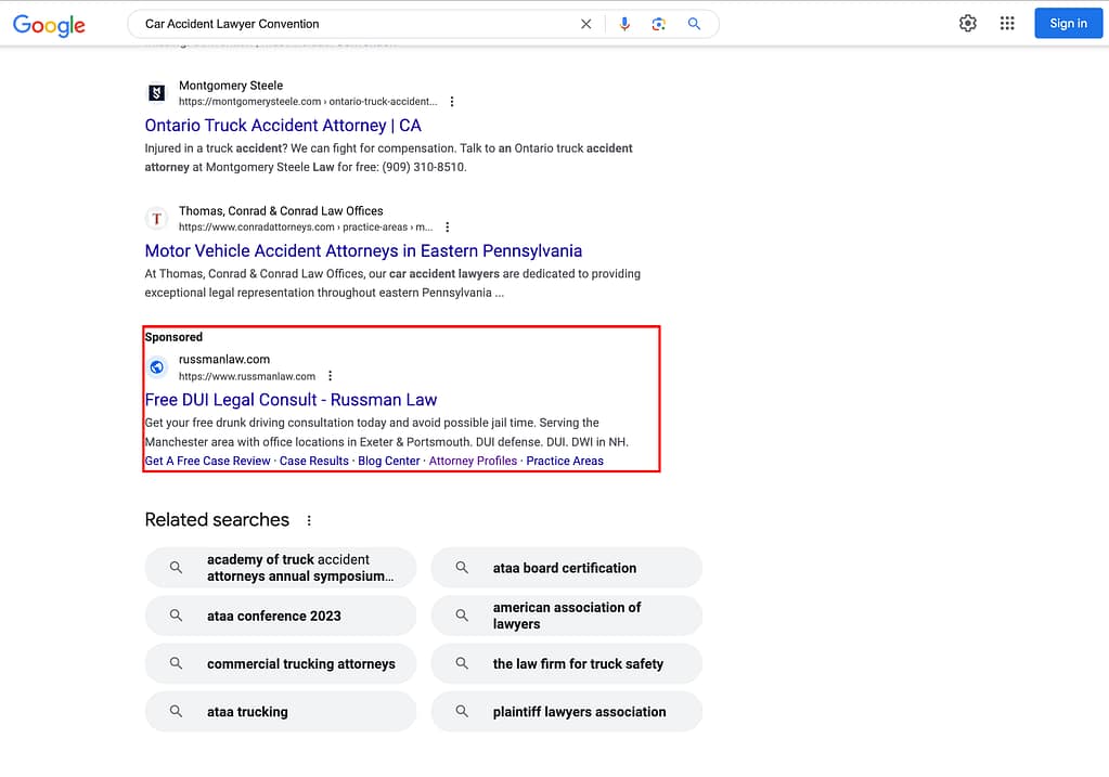 Russman Law, a New Hampshire based personal inujury law firm, has ads showing for irrelevant searches. Pictured is their ad for the search "Car Accident Lawyer Convention".