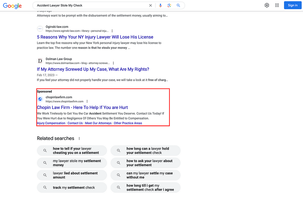 Chopin Law Firm, a Louisiana based personal injury law firm, has ads showing for irrelevant searches. Pictured is their ad for "Accident Lawyer Stole My Check".