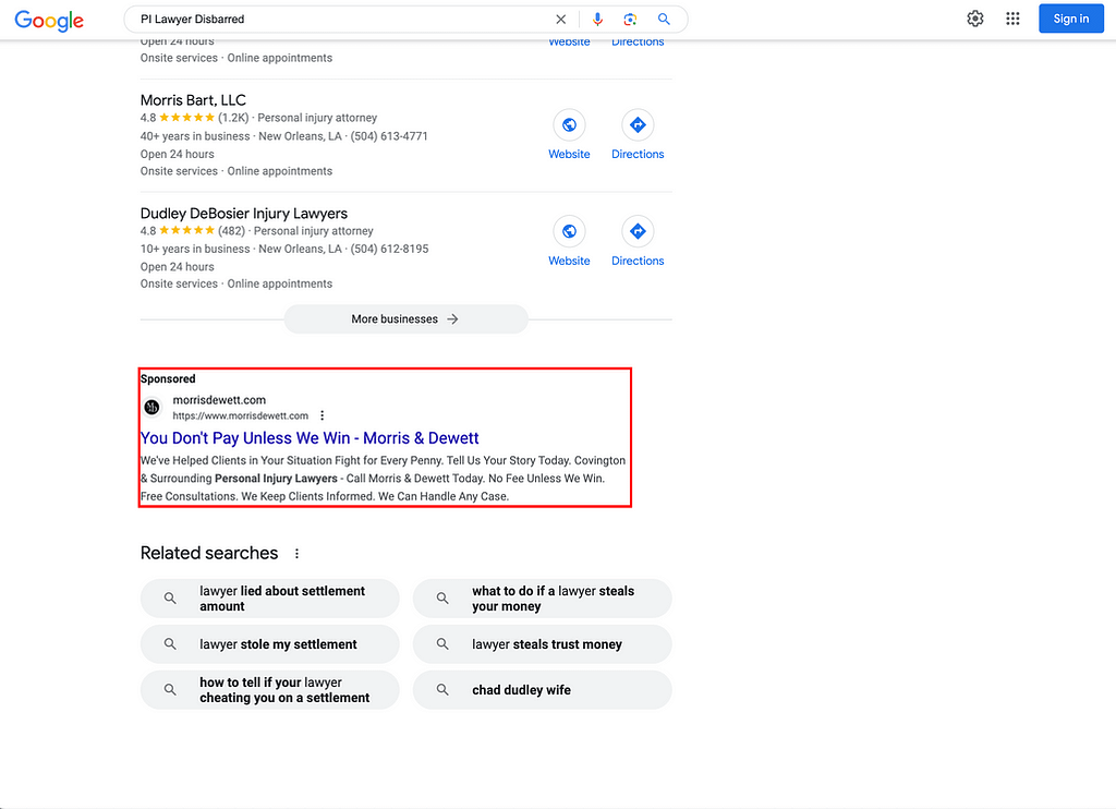 Morris & Dewett, a Louisiana based personal injury law firm, has ads showing for irrelevant searches. Pictured is their ad for the search "PI Lawyer Disbarred".