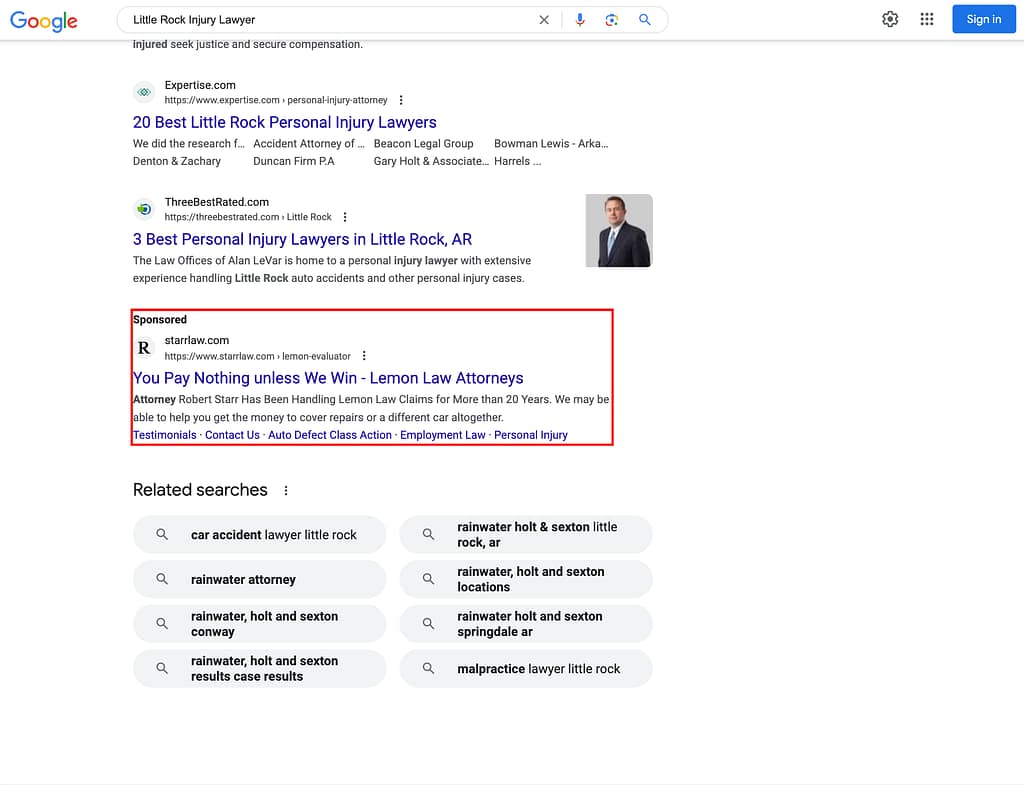 The Law Office of Robert L. Starr, a California based lemon law & personal injury law firm, has ads showing for irrelevant searches. Pictured is their ad for the search “Little Rock Injury Lawyer”.