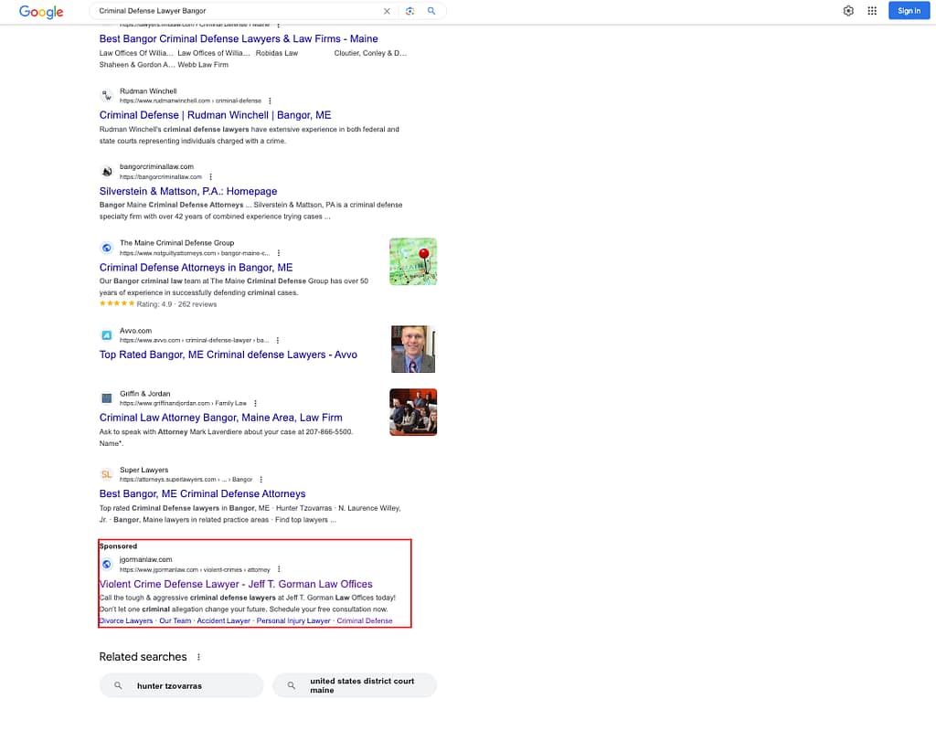 Jeff T. Gorman, a Florida based personal injury and criminal defense law firm, has ads showing for irrelevant searches. Pictured is their ad for the search "Criminal Defense Lawyer Bangor".