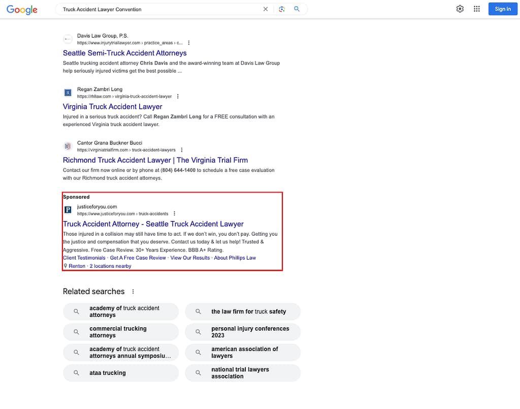 Phillips Law Firm, a Washington based personal injury law firm, has ads showing for irrelevant searches. Pictured is their ad for the search “Truck Accident Lawyer Convention”.