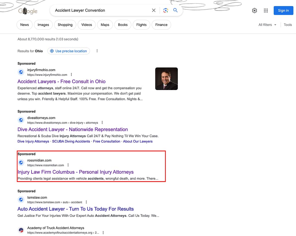 Delivering Google ads for the search query "Accident Lawyer Convention" on behalf of a personal injury law firm such as Ross, Midian & Breitmayer, licensed in Ohio and confirming its non-involvement in lawyer conventions, is widely regarded as an inefficient allocation of resources for various reasons.