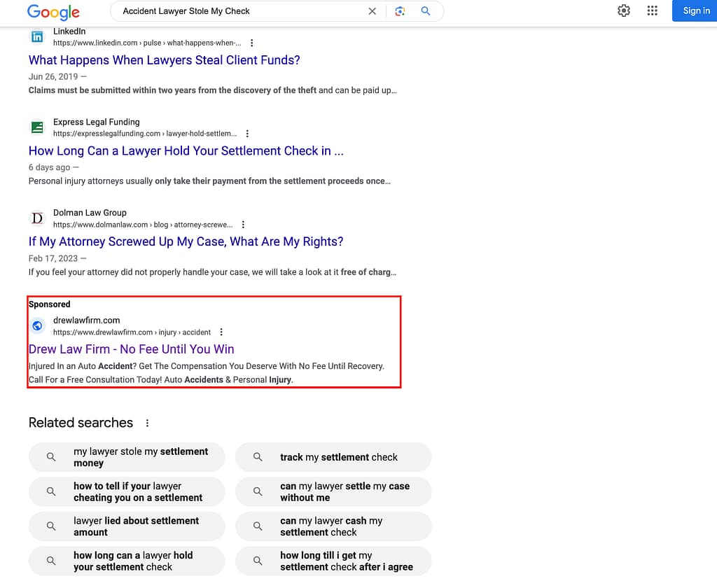 Drew Law Firm, an Iowa based personal injury law firm, has ads showing for irrelevant searches. Pictured is their ad for the search "Accident Lawyer Stole My Check".