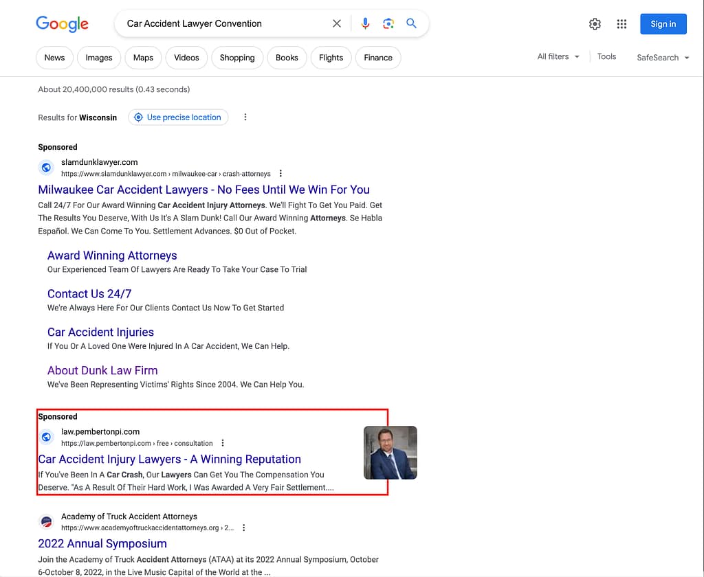 Pemberton PI Law Firm, a Wisconsin based personal injury law firm, has ads showing for irrelevant searches. Pictured is their ad for the search “Car Accident Lawyer Convention”.