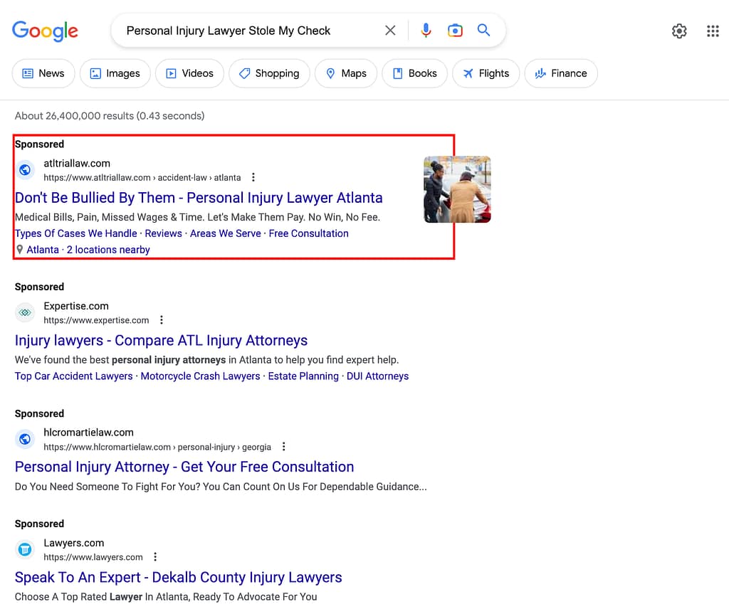 Greathouse Trial Law, a Georgia based personal injury law firm, has ads showing for irrelevant searches. Pictured is their ad for the search "Personal Injury Lawyer Stole My Check".