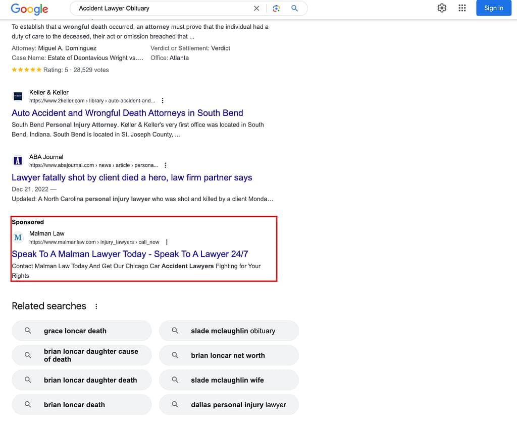 Malman Law, a Chicago based personal injury law firm, has ads showing for irrelevant searches. Pictured is their ad for the search "Accident Lawyer Obituary".