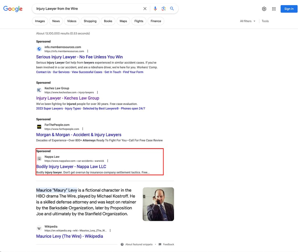 Nappa Law, a Rhode Island based personal injury law firm, has ads showing for irrelevant searches. Pictured is their ad for the search "Injury Lawyer From The Wire".