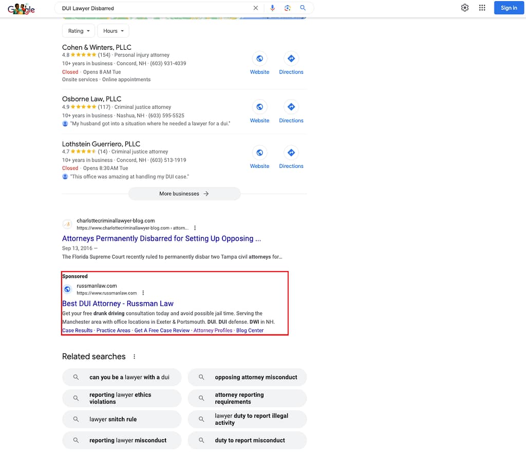 Russman Law, a New Hampshire based law firm, had ads showing for irrelevant searches. Pictured is their ad with the search "DUI Lawyer Disbarred".