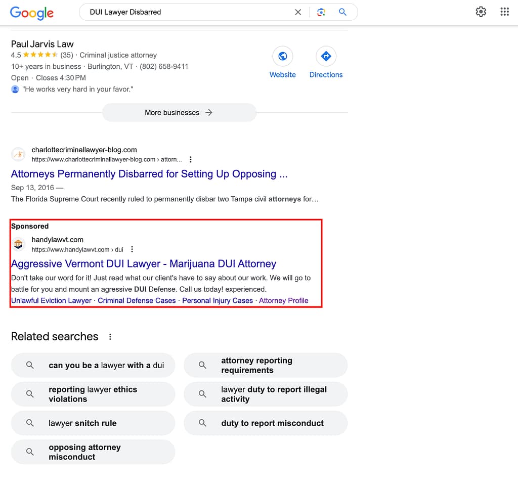 Handy Law, a Vermont based DUI law firm, has ads showing for irrelevant searches. Pictured is their ad for the search "DUI Lawyer Disbarred".
