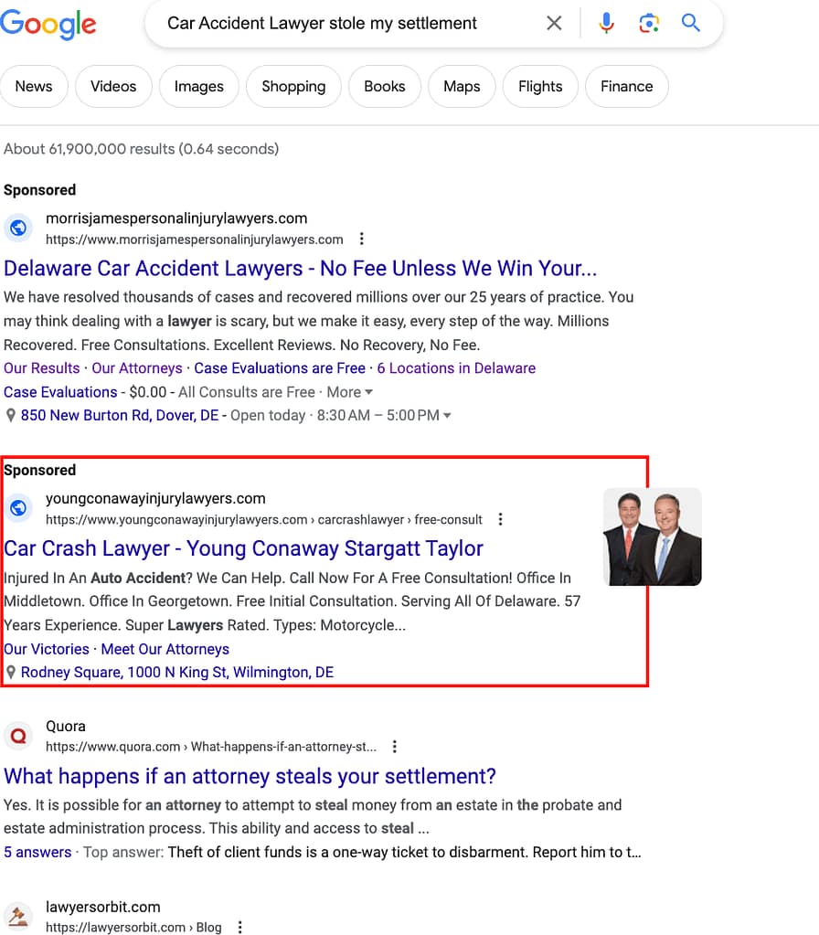 Young Conaway Stargatt & Taylor, a Delaware based personal injury law firm, has ads showing for irrelevant searches. Pictured is their ad for the search "Car Accident Lawyer Stole My Settlement".