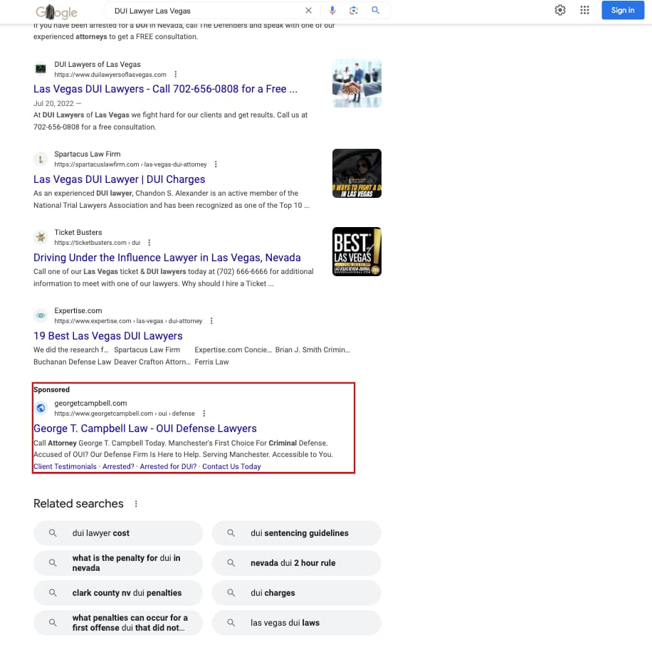 George Campbell, a New Hampshire based criminal defense law firm, has ads showing for irrelevant searches. Pictured is their ad with the search "DUI Lawyer Las Vegas".